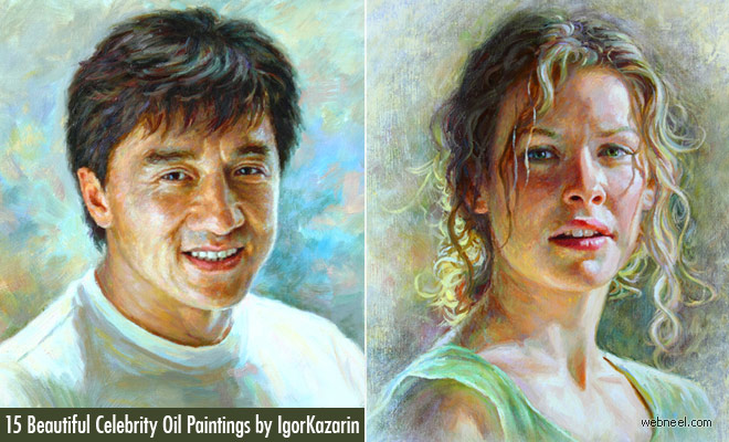 15 Beautiful Celebrity Portrait Oil Paintings by Igor Kazarin