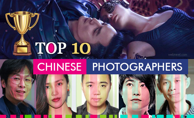 Top 10 Famous Chinese Photographers with their Best Photos