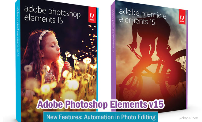 Adobe Launched Photoshop Elements 15 version - Automation in Photo organisation and Editing