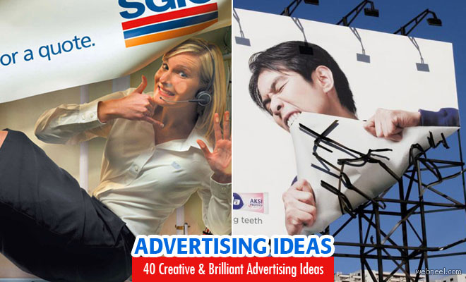 40 Creative and Brilliant Advertising Ideas for your inspiration