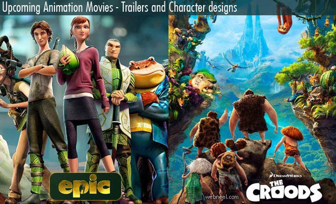 The Croods and Epic: Trailers, Character Designs and 3D Animation